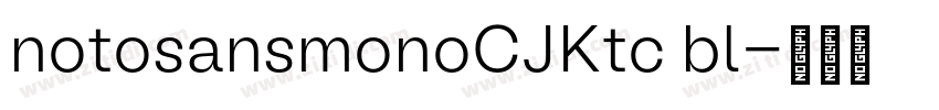 notosansmonoCJKtc bl字体转换